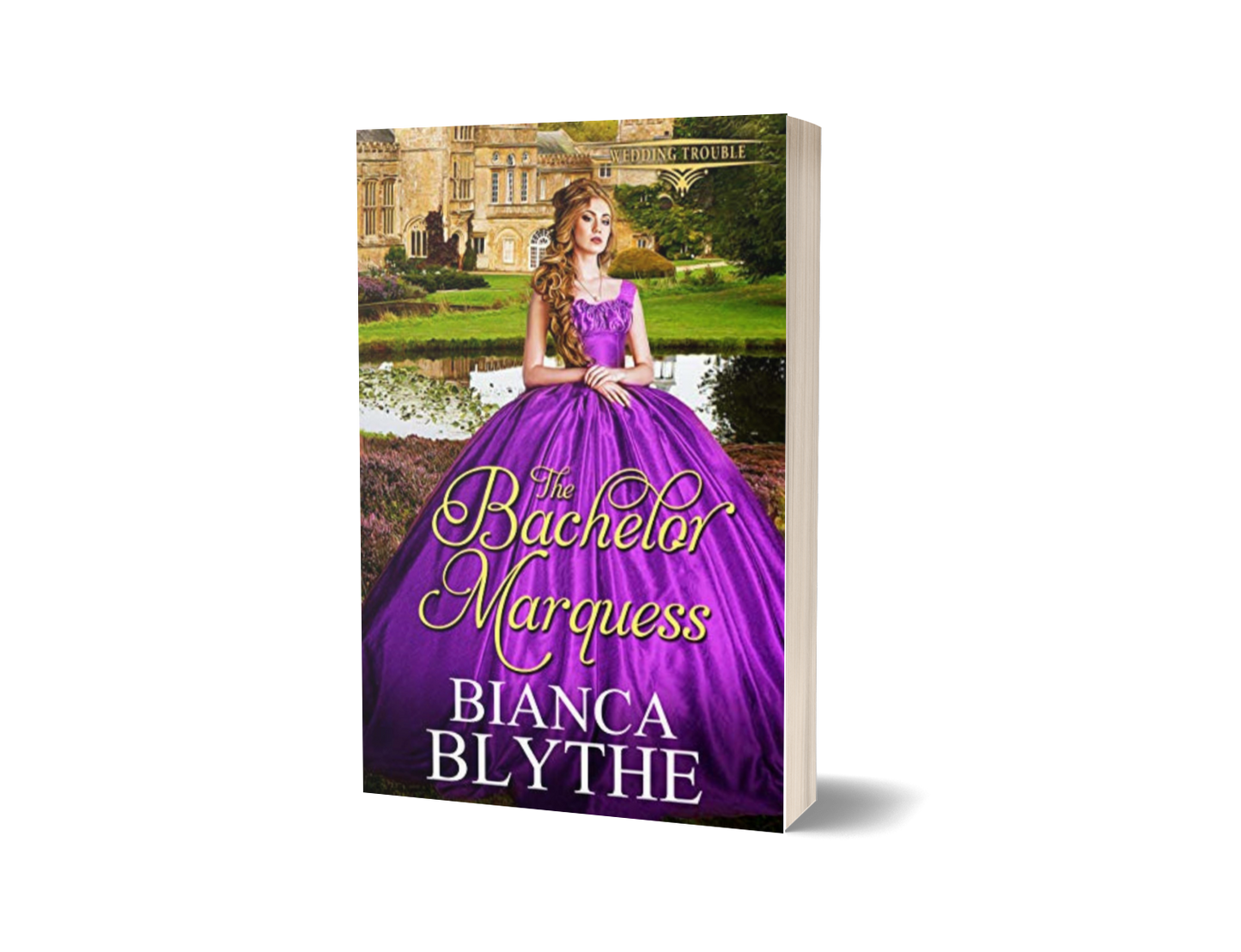 The Bachelor Marquess (SIGNED PAPERBACK)