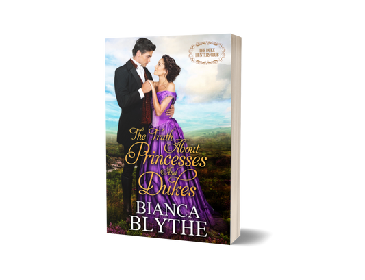 The Truth about Princesses and Dukes (SIGNED PAPERBACK)